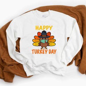 HAPPY TURKEY DAY SWEATSHIRT